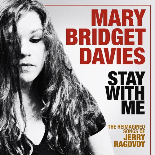 Mary Davies Bridget - Stay With Me: The Reimagined Songs of Jerry Ragovoy