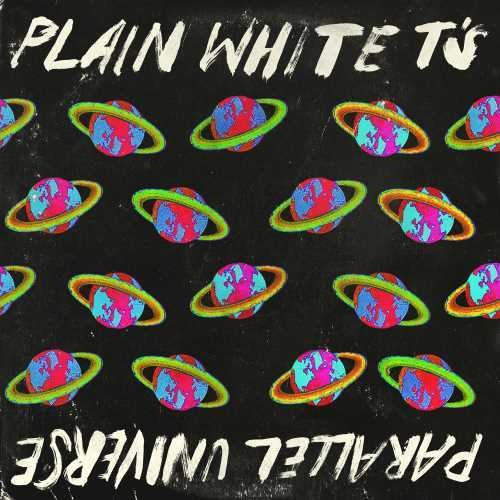 Plain White T's - Parallel Universe
