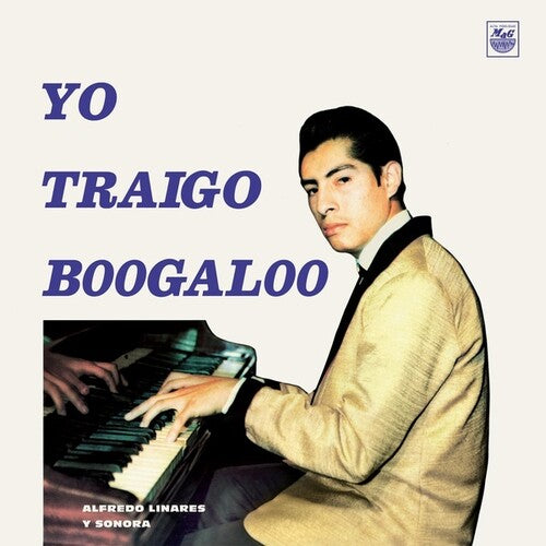 Alfredo Linares / Su Sonora - Yo Traigo Boogaloo