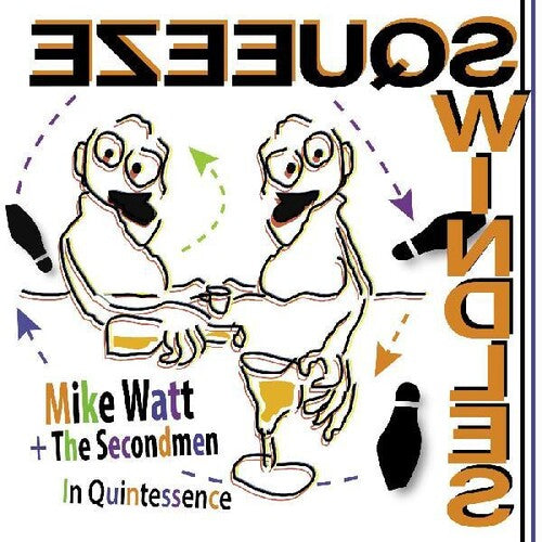 Mike Watt & Secondmen - In Quintessence