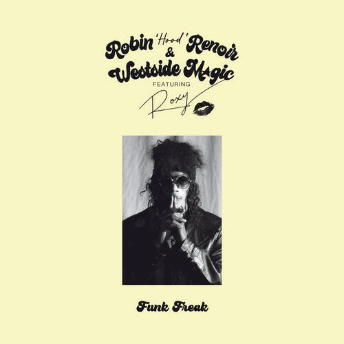 Robin Renoir / Westside Magic - Funk Freak