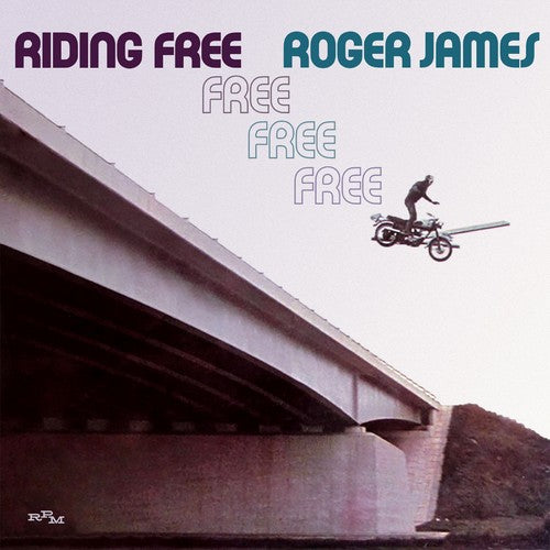 Roger James - Riding Free