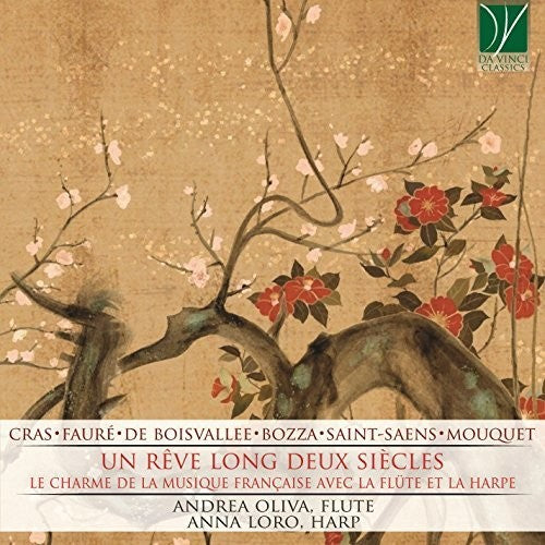 Andrea Oliva / Anna Loro - Un Reve Long Deux Siecles