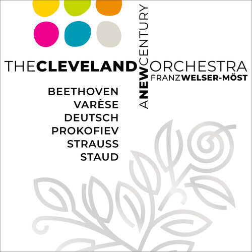 Cleveland Orchestra/ Franz Welser-Most - A New Century