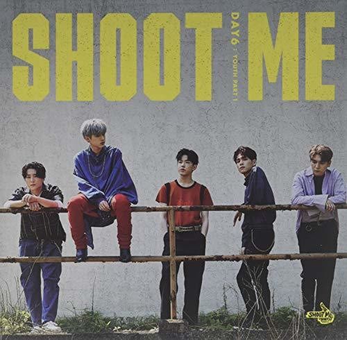 Day6 - Shoot Me: Youth Part 1