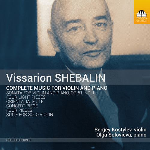 Shebalin/ Kostylev/ Solovieva - Complete Music for Violin & Piano