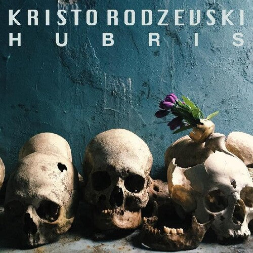 Kristo Rodzevski - Hubris