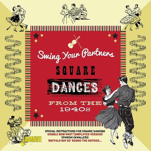 Swing Your Partners: Square Dances From 40s/ Var - Swing Your Partners: Square Dances From The 1940s / Various
