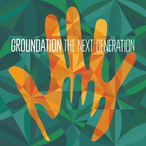 Groundation - Next Generation