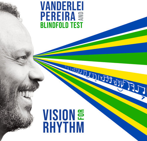 Vanderlei Pereira & Blindfold Test - Vision For Rhythm