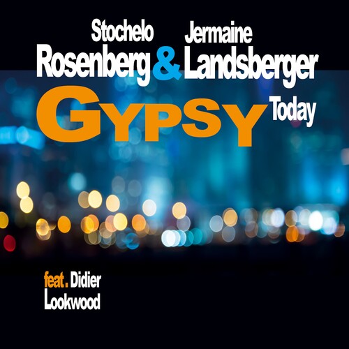 Stochelo Rosenberg / Jermaine Landsberger - Gypsy Today