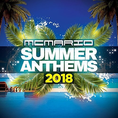 MC Mario - Summer Anthems 2018