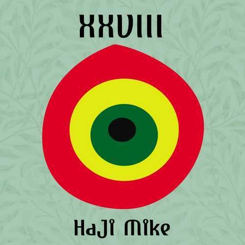 Haji Mike - Xxviii