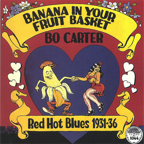 Bo Carter - Banana In Your Fruit Basket: Red Hot Blues