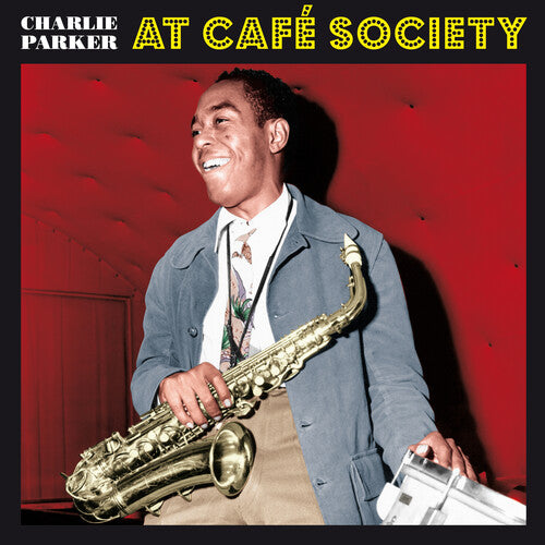 Charlie Parker - At Cafe Society [180-Gram Red Colored LP With Bonus Tracks]
