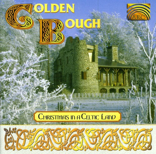 Golden Bough - Christmas in a Celtic Land
