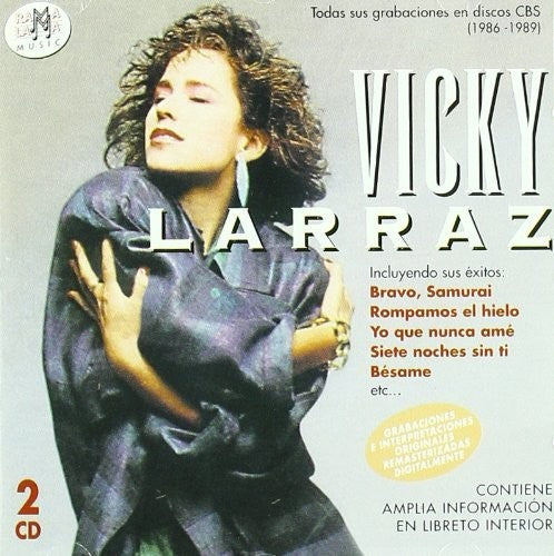Vicky Larraz - Todas Sus Grabaciones En Discos CBS (1986-1989)