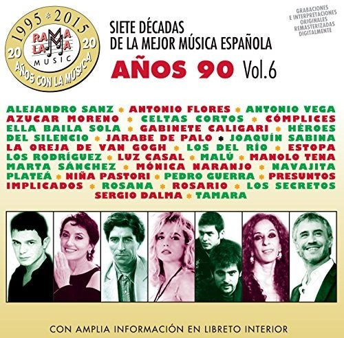 7 Decadas De La Mejor Musica Espanola Anos 90 V6 - 7 Decadas De La Mejor Musica Espanola Anos 90 Vol 6 / Various