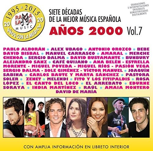 7 Decadas De La Mejor Musica Espanola Anos 00 V7 - 7 Decadas De La Mejor Musica Espanola Anos 00 Vol 7 / Various