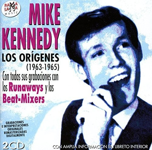 Mike Kennedy - Los Origenes 1963-1965