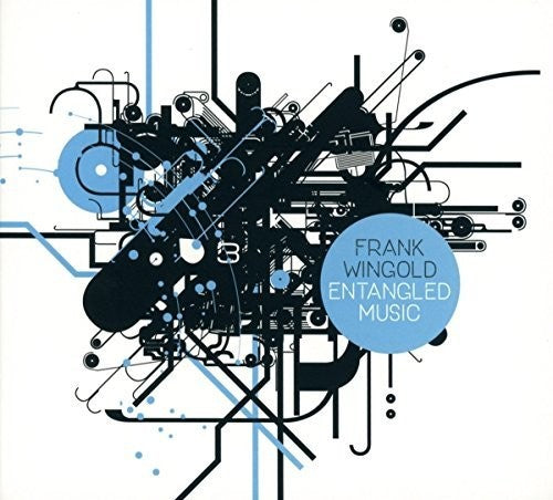 Frank Wingold - Entangled Music