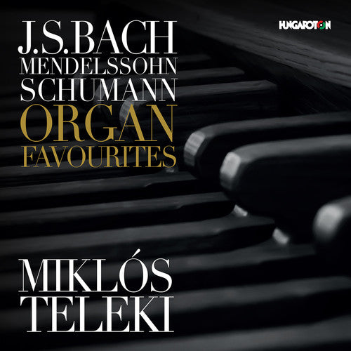 J.S. Bach / Teleki - Organ Favourites