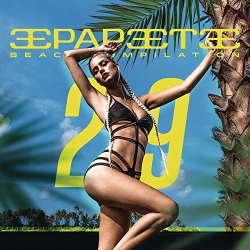 Papeete Beach Compilation Vol 29/ Various - Papeete Beach Compilation Vol 29 / Various