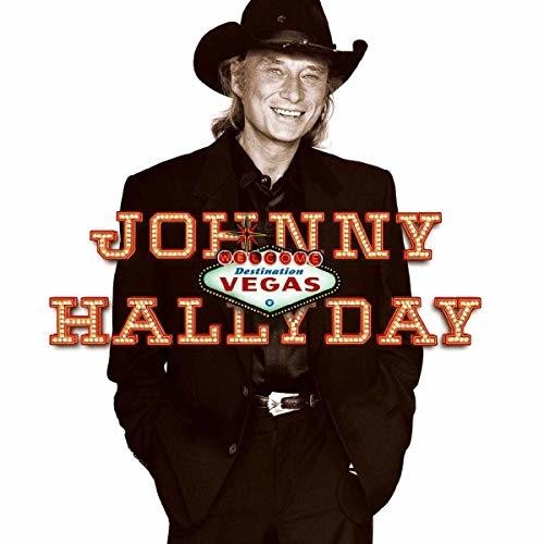 Johnny Hallyday - Destination Vegas