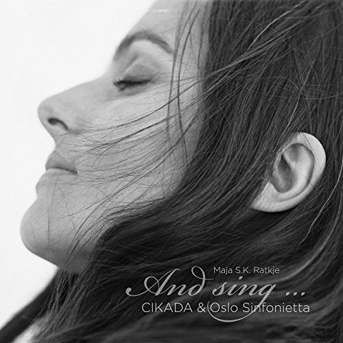 Ratkje/ Cikada/ Sinfonietta - & Sing
