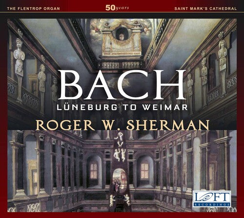 J.S. Bach / Sherman - Luneburg to Weimar