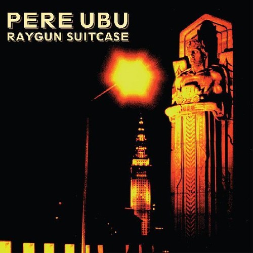 Pere Ubu - Ray Gun Suitcase