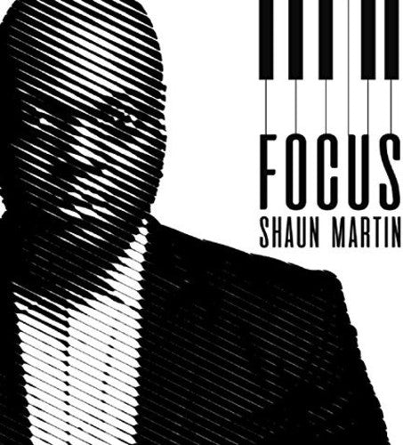 Shaun Martin - Focus