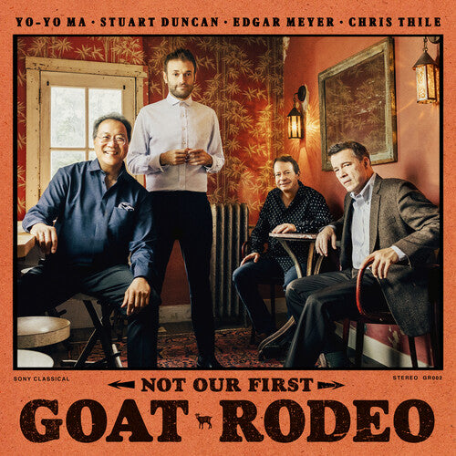 Yo-Yo Ma / Stuart Duncan / Edgar Meyer / Chr Thile - Not Our First Goat Rodeo