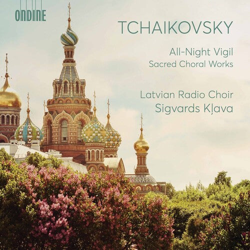 Tchaikovsky/ Latvian Radio Choir/ Klava - All-Night Vigil