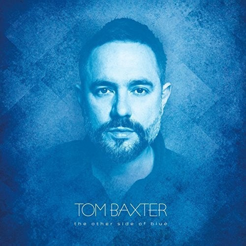 Tom Baxter - Other Side Of Blue