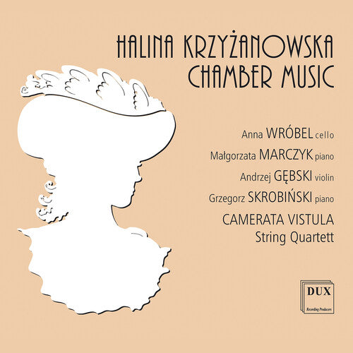 Krzyzanowska/ Camerata Vistula - Chamber Music