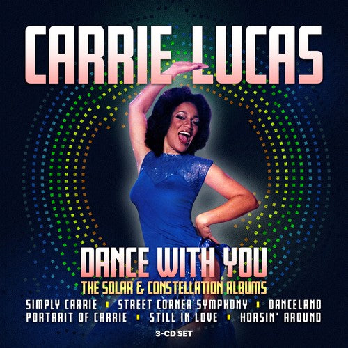 Carrie Lucas - Dance With Me: The Solar & Constellation Albums