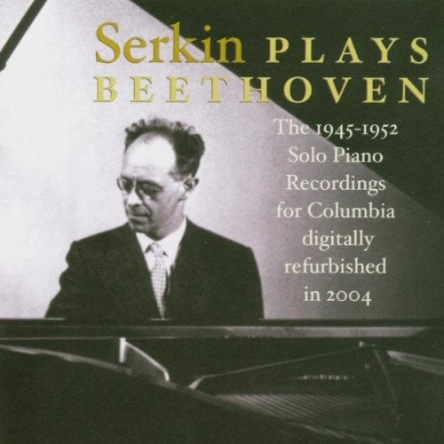 Serkin - Rudolf Serkin Plays Beethoven
