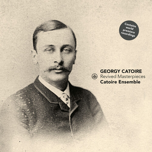 Catoire/ Catoire Ensemble - Revived Masterpieces