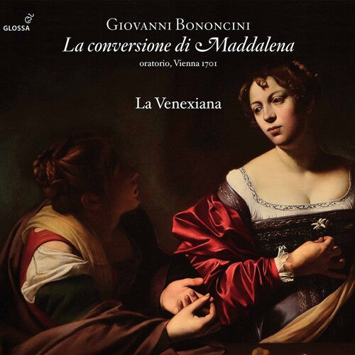Bononcini/ Palomba/ Venexiana - Conversione Di Maddalena