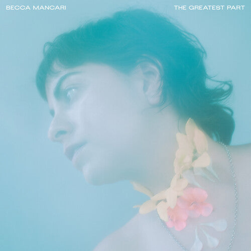 Becca Mancari - Greatest Part (Color Vinyl)