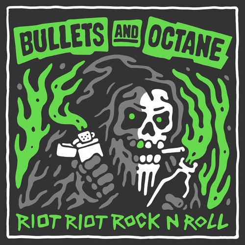 Bullets & Octane - Riot Riot Rock N Roll