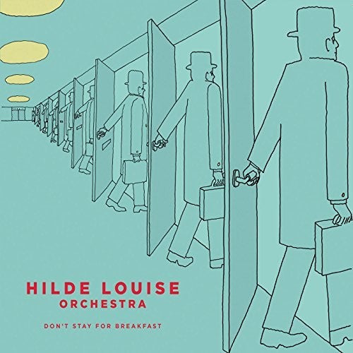 Hilde Louise Orchestra - Don't Stay for Breakfast