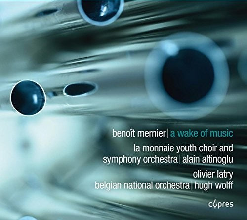 Altinoglu/ Latry/ Wolff - Wake of Music