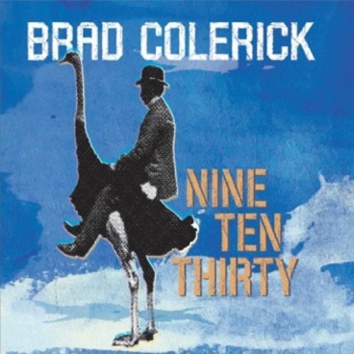 Brad Colerick - Nine Ten Thirty
