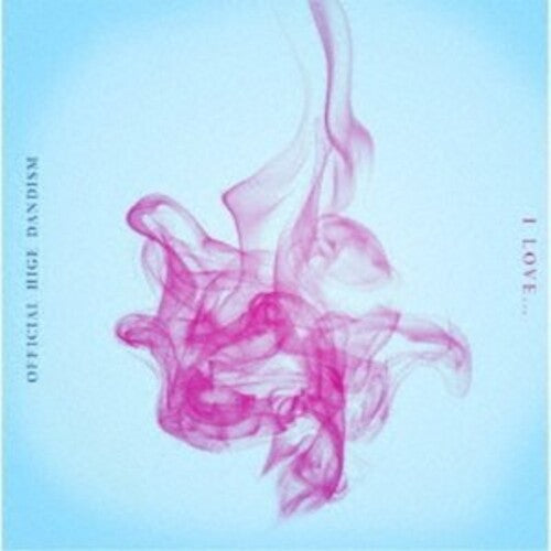 Official Hige Dandism - I Love...