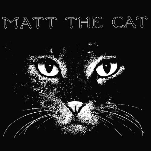 Matthew Cassell Larkin - Matt the Cat