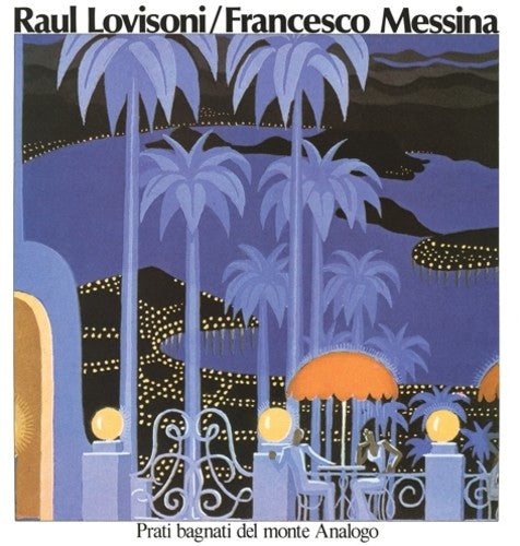 Raul Lovisoni / Francesco Messina - Prati Bagnati Del Monte Analogo