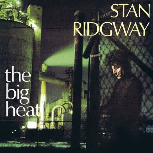 Stan Ridgway - Big Heat