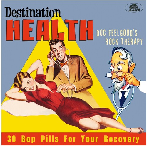 Destination Health: Doc Feelgood's Rock/ Various - Destination Health: Doc Feelgood's Rock Therapy 30 Bop Pills For YourRecovery (Various Artists)